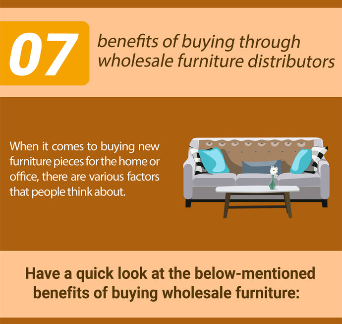 7 Benefits of Buying Through Wholesale Furniture Distributors